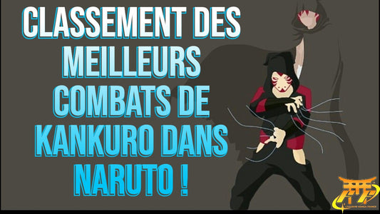 Classement des Meilleurs Combats de Kankuro dans Naruto
