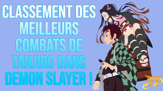 Classement des Meilleurs Combats de Tanjiro dans Demon Slayer