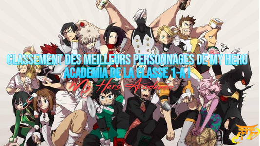 Classement des meilleurs personnages de My Hero Academia de la classe 1-A !