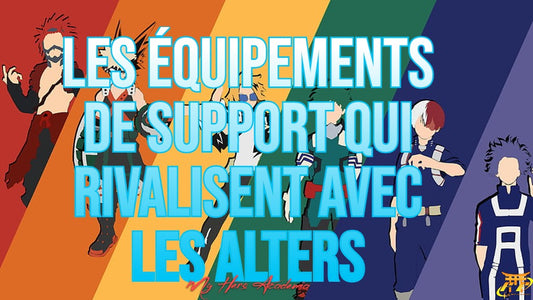 My Hero Academia : Les équipements de support qui rivalisent avec les Alters