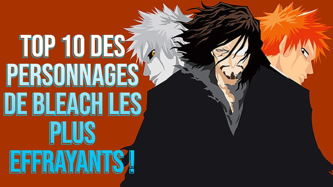 TOP 10 des personnages de Bleach les plus effrayants