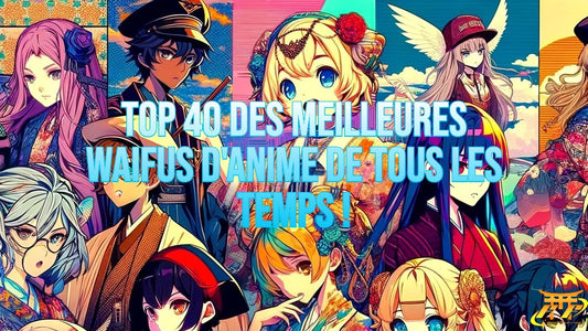 Top 40 des meilleures waifus d'anime de tous les temps !