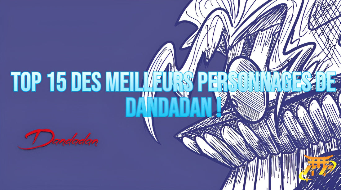 Top 15 des meilleurs personnages de Dandadan !