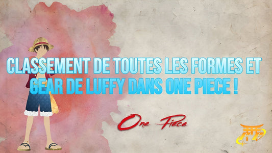 Classement de toutes les formes et Gear de Luffy dans One Piece !