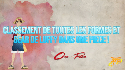 Classement de toutes les formes et Gear de Luffy dans One Piece !