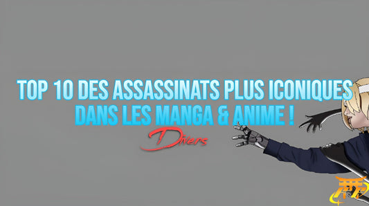 Top 10 des assassinats plus iconiques dans les Manga & Anime !