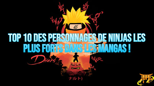 Top 10 des personnages de ninjas les plus forts dans les mangas !