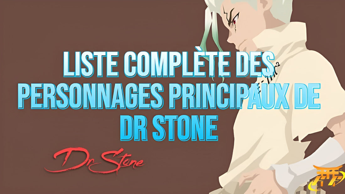 Liste complète des personnages principaux de Dr Stone