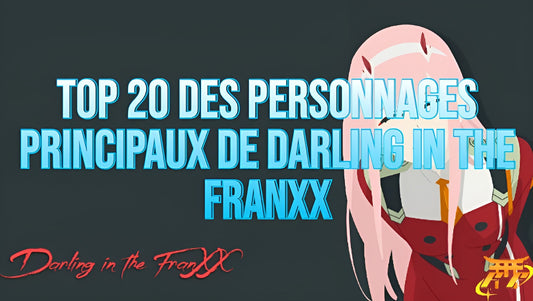 Top 20 des personnages principaux de Darling in the FranXX