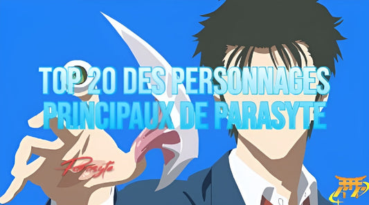 Top 20 des personnages principaux de Parasyte