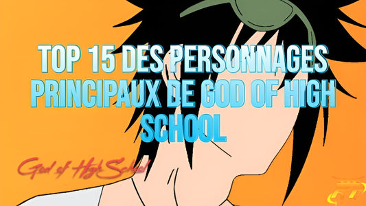 Top 15 des personnages principaux de God of High School