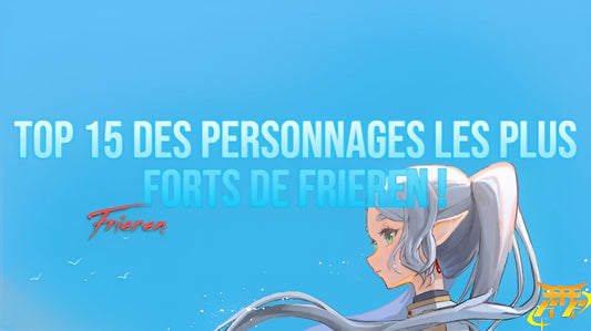 Top 15 des personnages les plus Forts de Frieren !
