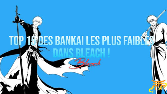 Top 15 des Bankai les plus faibles dans Bleach !