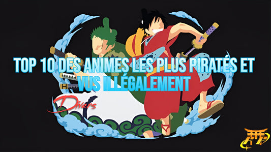 Top 10 des animes les plus piratés et vus illégalement