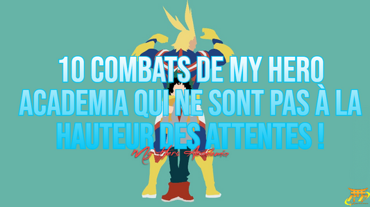 10 combats de My Hero Academia qui ne sont pas à la hauteur des attentes !