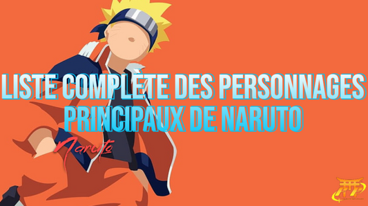 Liste complète des personnages principaux de Naruto