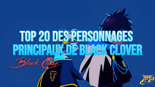 Top 20 des personnages principaux de Black Clover