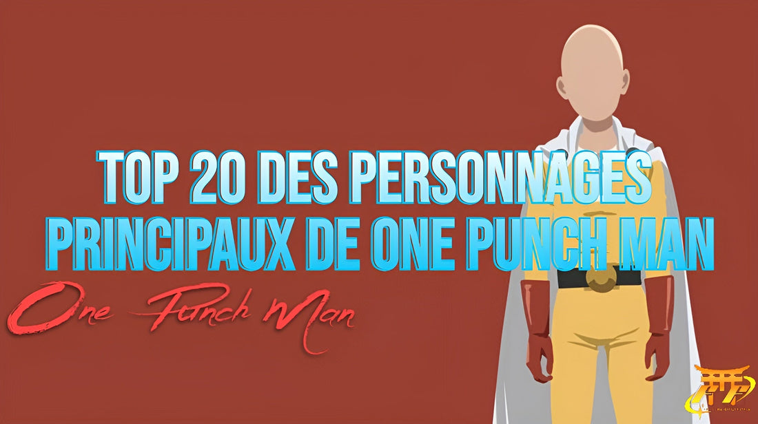 Top 20 des personnages principaux de One Punch Man