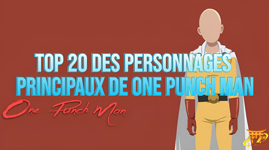 Top 20 des personnages principaux de One Punch Man