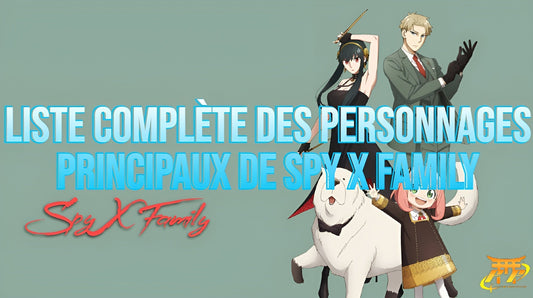 Liste complète des personnages principaux de Spy x Family