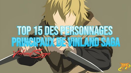 Top 15 des personnages principaux de Vinland Saga