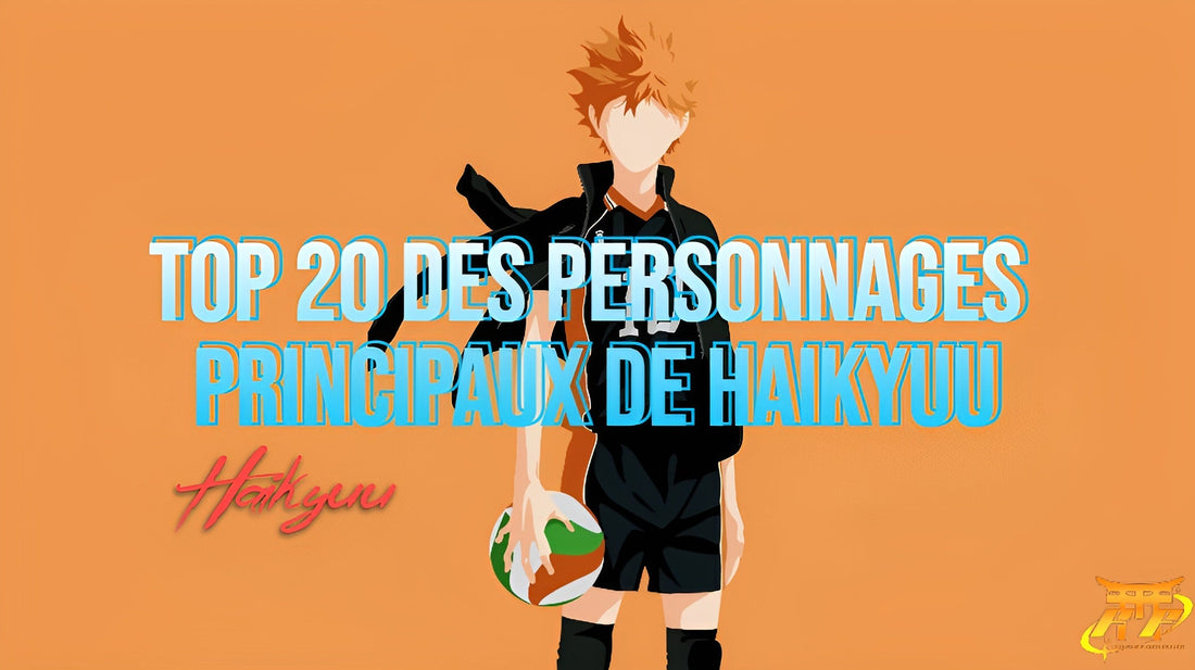 Top 20 des personnages principaux de Haikyuu