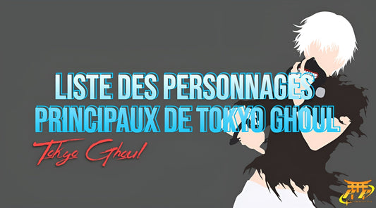Liste des personnages principaux de Tokyo Ghoul