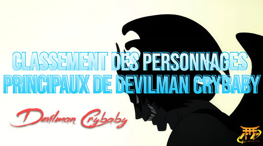 Classement des personnages principaux de Devilman Crybaby