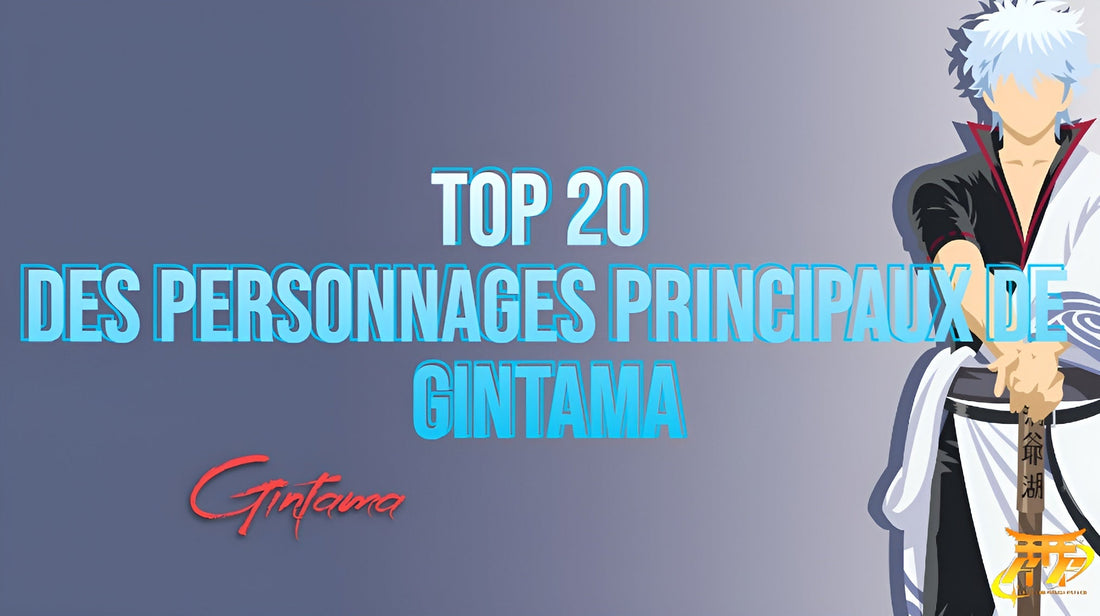 Top 20 des personnages principaux de Gintama