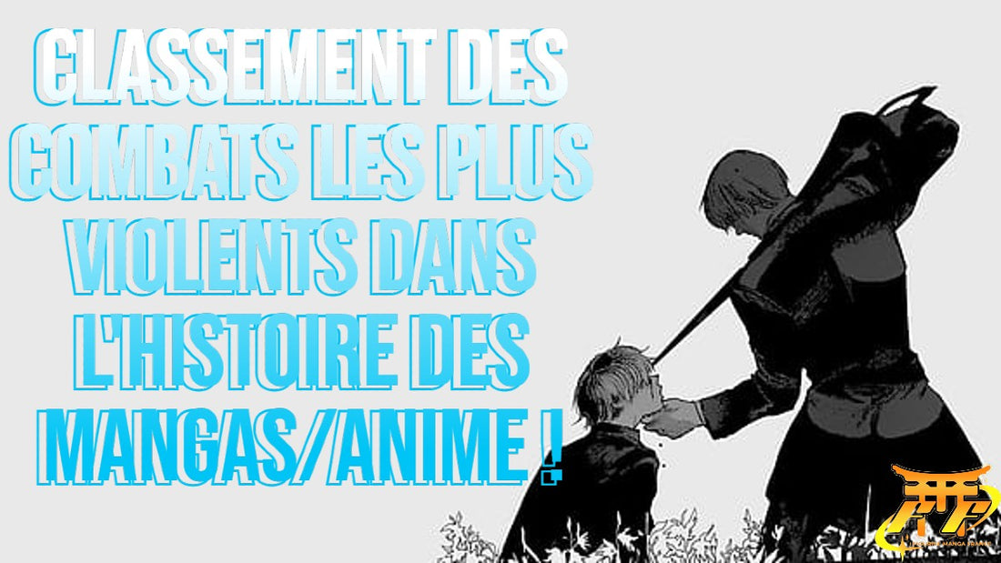 Classement des combats les plus violents dans l'histoire des mangas