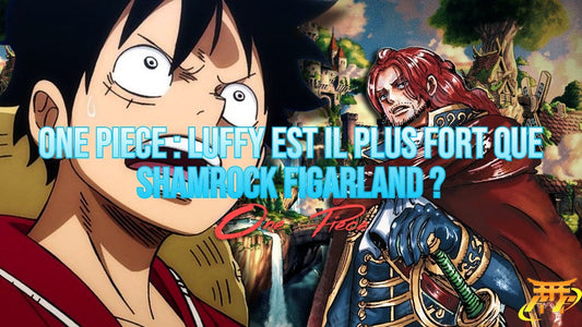 One Piece : Luffy est il plus fort que Shamrock Figarland ?