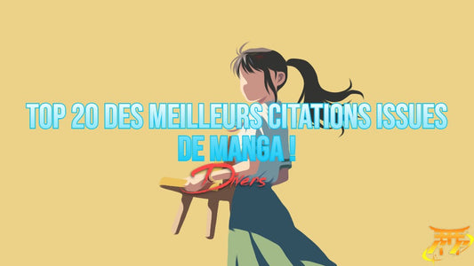 Top 20 des meilleurs citations issues de Manga !