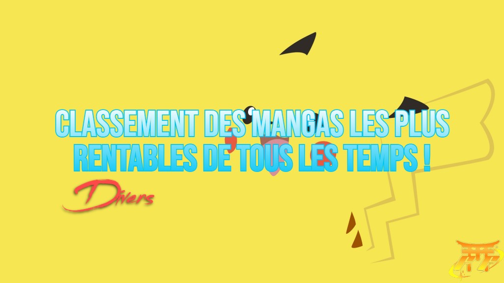 Classement des mangas les plus rentables de tous les temps !