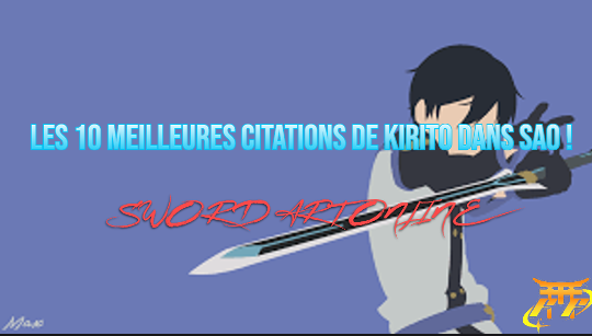 Les 10 meilleures citations de Kirito dans SAO !