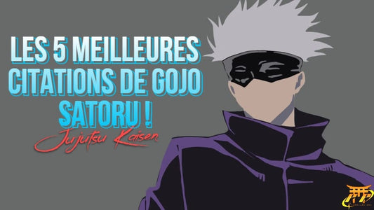 Les 5 meilleures citations de Gojo Satoru!