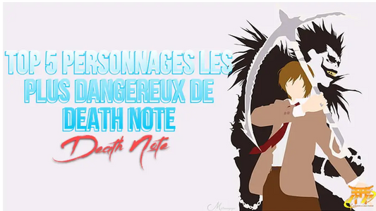 Top 5 personnages les plus dangereux de Death Note !